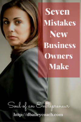 7 Mistakes New Business Owners Make