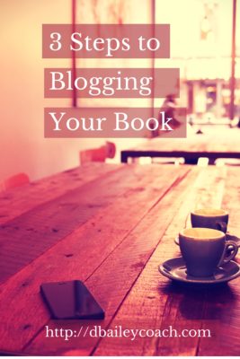 3 Steps to Blogging Your Book