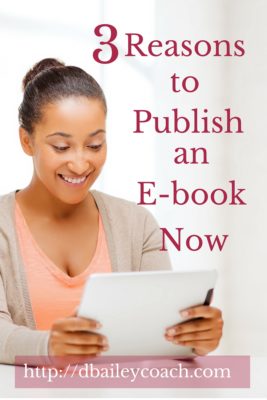 3 Reasons to Publish an Ebook Now
